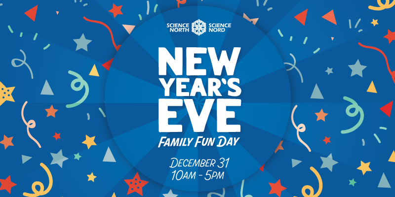 new year's eve family fun day at science north