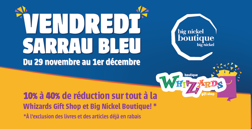 vendredi sarrau bleu 10 % à 40 % de réduction sur tout à la whizards gift shop et big nickel boutique