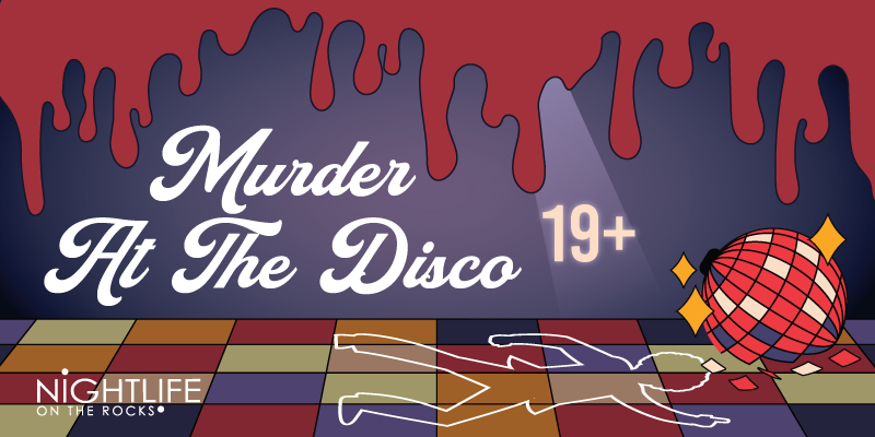 nightlife on the rocks murder at the disco november 15